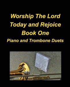 Worship The Lord Today and Rejoice Book One Piano and Trombone Duets - Taylor, Mary