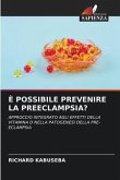 È POSSIBILE PREVENIRE LA PREECLAMPSIA?