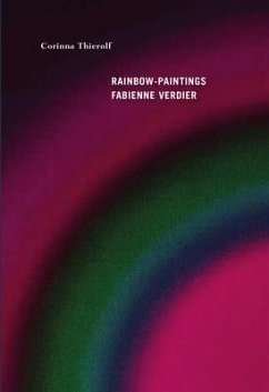 Rainbow-Paintings: Fabienne Verdier - Thierolf, Corinna