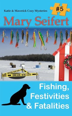 Fishing, Festivities, & Fatalities - Seifert, Mary