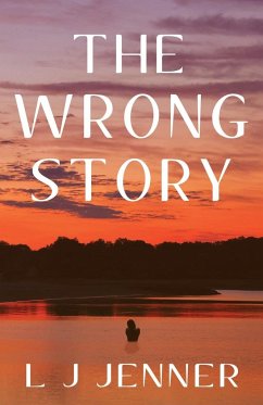 The Wrong Story - Jenner, L J