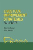 Livestock Improvement Strategies: An Update (eBook, ePUB) Livestock Improvement Strategies: An Update (eBook, ePUB)