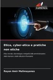 Etica, cyber-etica e pratiche non etiche