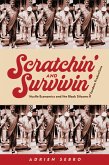 Scratchin' and Survivin'