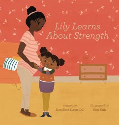 Lily Learns About Strength - Davis, Donibeth