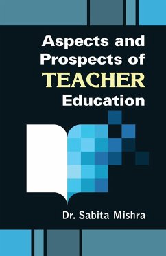 Aspects and Prospects of Teacher Education - Mishra, Sabita