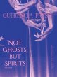 Not Ghosts, But Spirits II - Bild 1