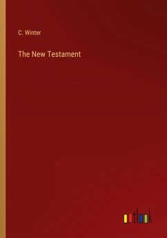 The New Testament - Winter, C.