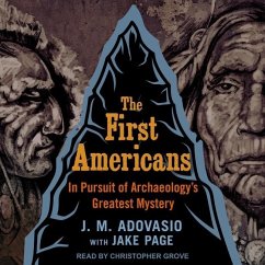 The First Americans - Adovasio, J M