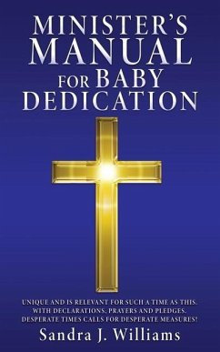 Minister's Manual for Baby Dedication - Williams, Sandra J.