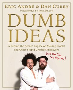 Dumb Ideas - Andre, Eric;Curry, Dan