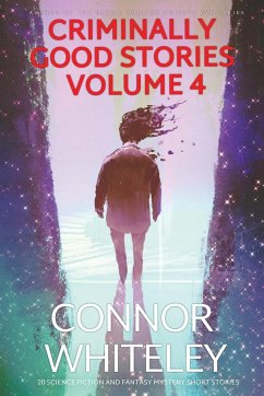 Criminally Good Stories Volume 4 - Whiteley, Connor