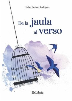 De la jaula al verso - Jiménez Rodríguez, Isabel