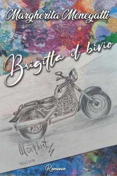 Brigitta il bivio - Menegatti, Margherita