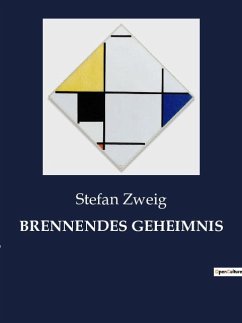 BRENNENDES GEHEIMNIS - Zweig, Stefan