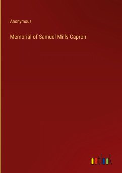 Memorial of Samuel Mills Capron