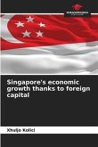 Singapore's economic growth thanks to foreign capital