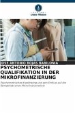 PSYCHOMETRISCHE QUALIFIKATION IN DER MIKROFINANZIERUNG