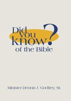 Did You Know? of the Bible - Godfrey Sr., Minister Dennis J.