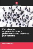 Estratégias argumentativas e persuasivas no discurso publicitário