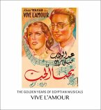 Vive l'Amour: The Golden Years of Egyptian Musicals
