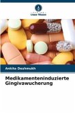 Medikamenteninduzierte Gingivawucherung