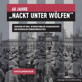 60 Jahre "Nackt unter Wölfen"