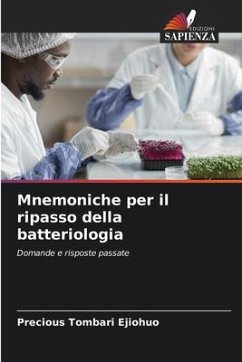 Mnemoniche per il ripasso della batteriologia - Ejiohuo, Precious Tombari