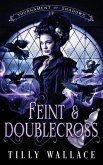 Feint and Doublecross