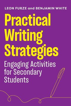Practical Writing Strategies - Leon, Furze; White, Benjamin