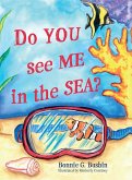Do YOU see ME in the SEA? Do YOU see ME in the SEA?