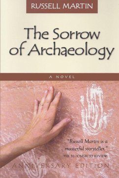 The Sorrow of Archaeology - Martin, Russell