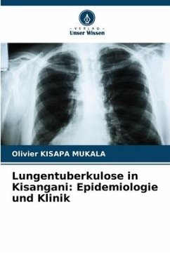 Lungentuberkulose in Kisangani: Epidemiologie und Klinik - KISAPA MUKALA, Olivier