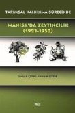 Tarimsal Kalkinma Sürecinde Manisada Zeytincilik 1923-1950