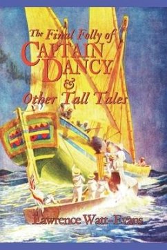 The Final Folly of Captain Dancy & Other Tall Tales - Watt-Evans, Lawrence