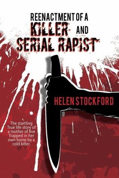 Reenactment of a Killer and Serial Rapist - Stockford, Helen