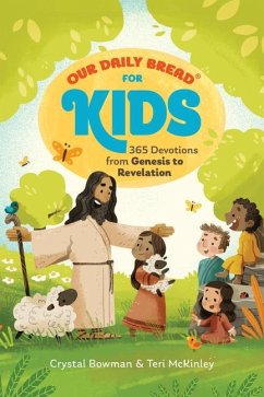 Our Daily Bread for Kids - Bowman, Crystal; Mckinley, Teri