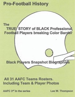 The True Story of Black Professional Football Players Breaking Color Barrier - Thompson, Lee W