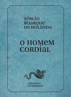 O homem cordial - Holanda, Sergio Buarque