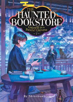 Cover The Haunted Bookstore - Gateway to a Parallel Universe (Light Novel) Vol. 7