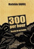 300 per hour: The price for my freedom