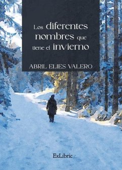Los diferentes nombres que tiene el invierno - Elies Valero, Abril