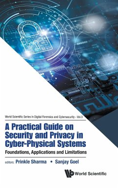 PRACTICAL GUIDE SECURITY AND PRIVACY CYBER-PHYSICAL SYSTEMS - Prinkle Sharma, Sanjay Goel