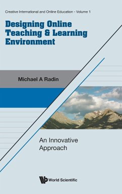 DESIGNING ONLINE TEACHING & LEARNING ENVIRONMENT - Michael A Radin