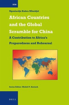 African Countries and the Global Scramble for China - Mbaidjol, Ngonlardje Kabra