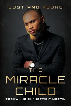 The Miracle Child - Martin, Rasuwl Jamil "JaeWay"