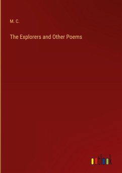 The Explorers and Other Poems - M. C.