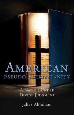 American pseudo-Christianity: A Nation Under Divine Judgment - Abraham, Jabez