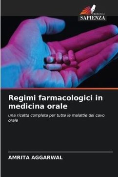 Regimi farmacologici in medicina orale - Aggarwal, Amrita