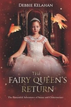 The Fairy Queen's Return - Kelahan, Debbie